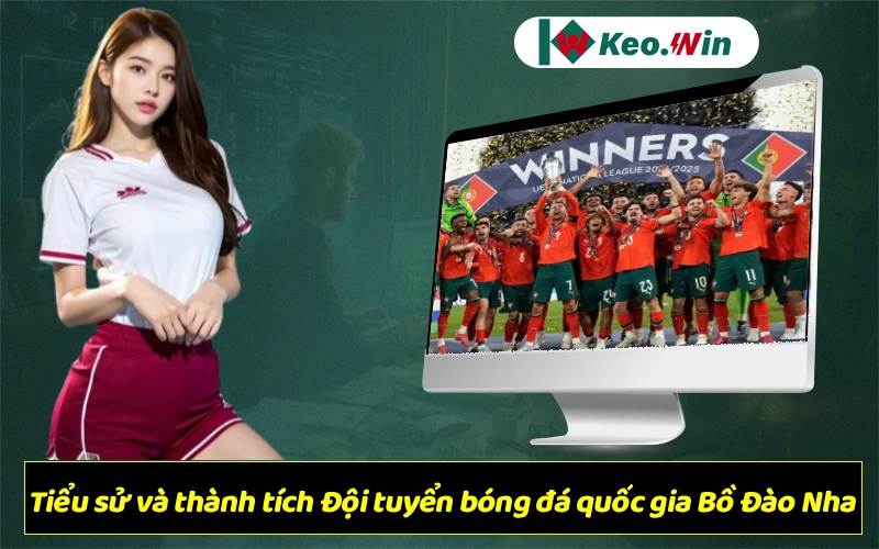 Tiểu sử và thành tích của Đội tuyển bóng đá quốc gia Bồ Đào Nha