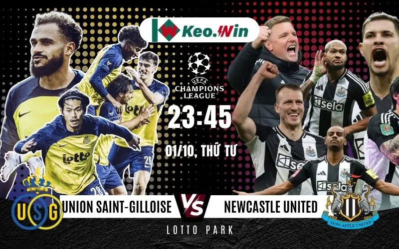 Nhận định Union Saint-Gilloise vs Newcastle United 1/10/2025 - Lợi thế cho đại diện nước Anh