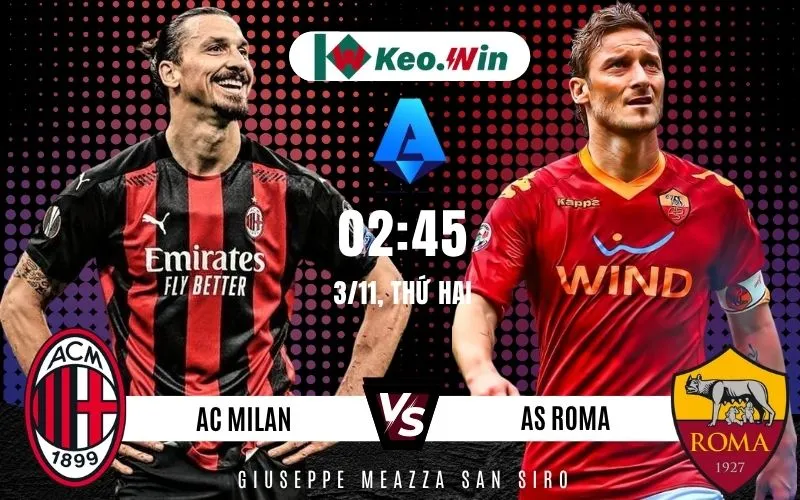 AC Milan vs AS Roma 3/11 hứa hẹn sẽ là tâm điểm vòng 10 Serie A 2025/2026