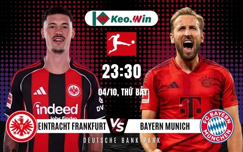 Nhận định Eintracht Frankfurt vs Bayern Munich 4/10/2025 - Hùng Xám trụ vững ngôi đầu
