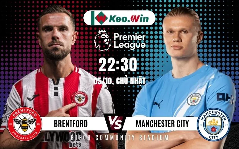 Nhận định Brentford vs Manchester City 5/10/2025 - Đội khách áp đảo hoàn toàn