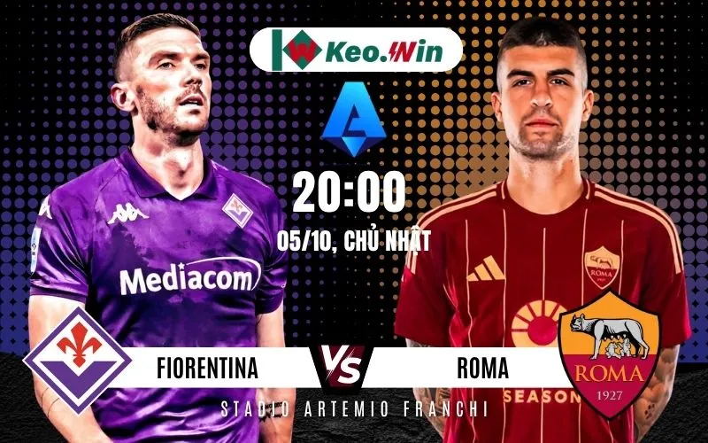 Nhận định Fiorentina vs Roma 5/10/2025 - Thế trận giằng co quyết liệt