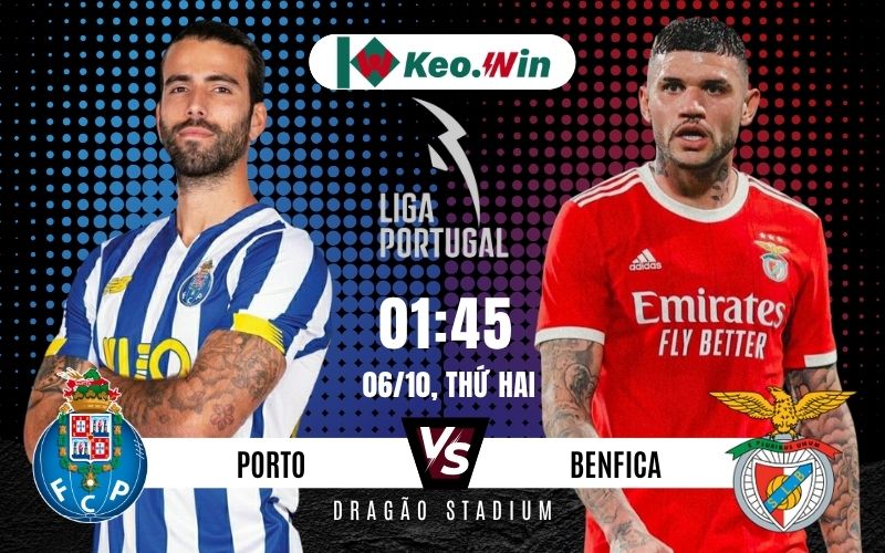 Nhận định Porto vs Benfica 6/10/2025 - Cân bằng thế trận hấp dẫn
